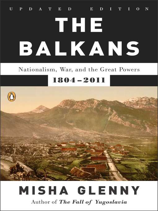 Title details for The Balkans by Misha Glenny - Wait list